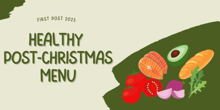 Healthy post-Christmas menu